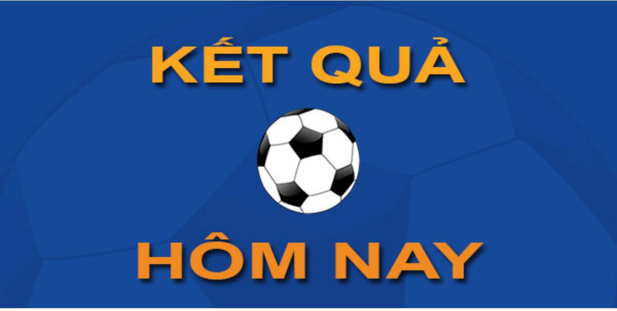 Chuyên mục kết quả bóng đá cung cấp tỷ số trận đấu nhanh chóng